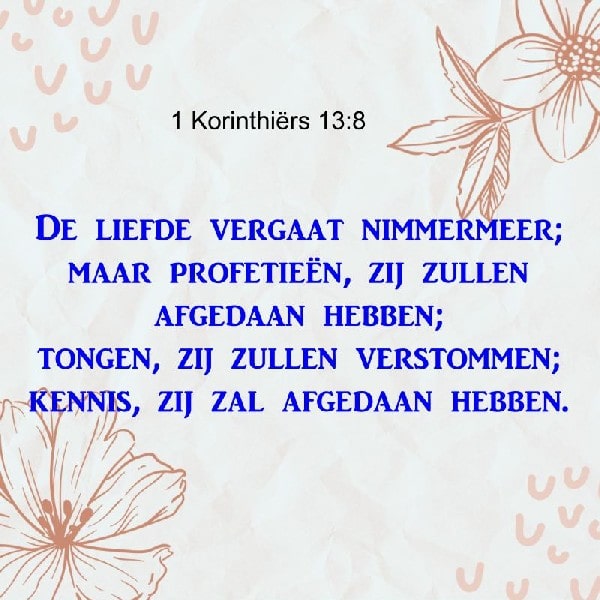 1 Korinthiërs 13:8