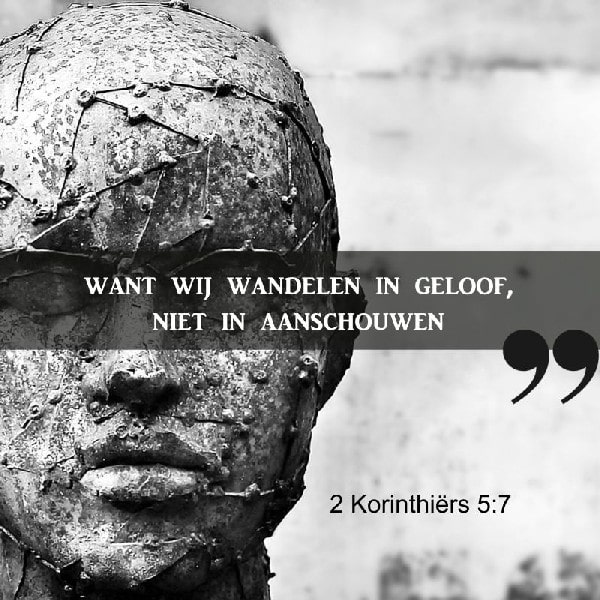 2 Korinthiërs 5:7